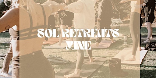 July Retreat - Sol Retreats