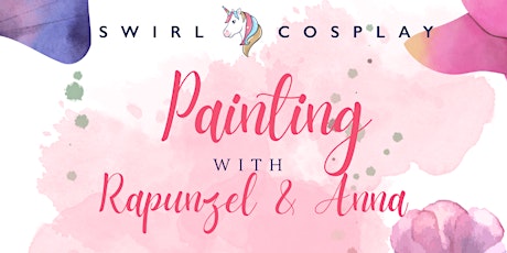 Rapunzel & Anna Paint Day