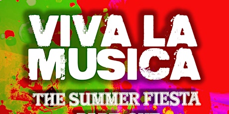 VIVA LA MÚSICA 'THE SUMMER FIESTA - PART ONE' @ SEVILLA MIA tickets