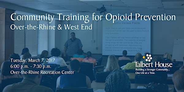 Community Training for Opioid Prevention | Over-the-Rhine and West End