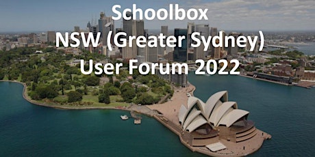 NSW  Schoolbox User Forum 2022 - Greater Sydney Region tickets