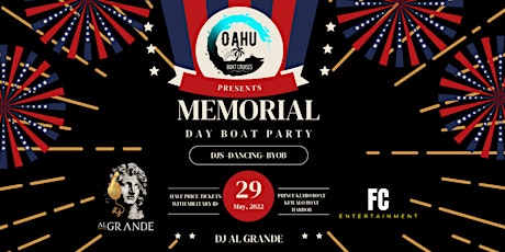 Oahu Boat Cruises Presents: Memorial Day Boat Party tickets