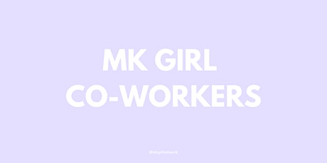 MK Girl Co-working tickets