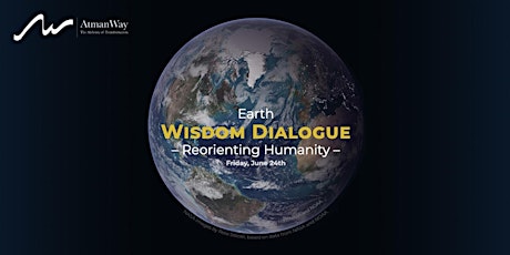 Earth WISDOM DIALOGUE DAY - Reorienting Humanity primary image