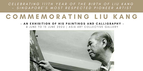 Commemorating Liu Kang - an exhibition of his Paintings and Calligraphy tickets