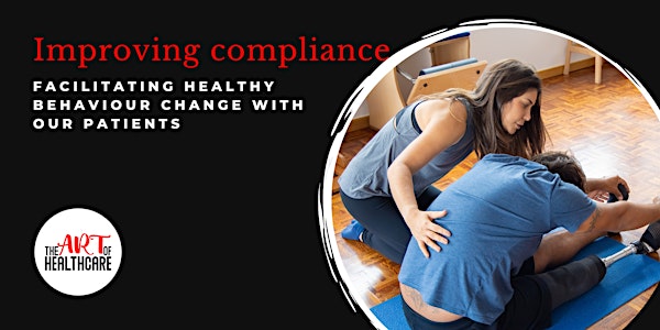 Improving compliance - facilitating healthy behaviour change