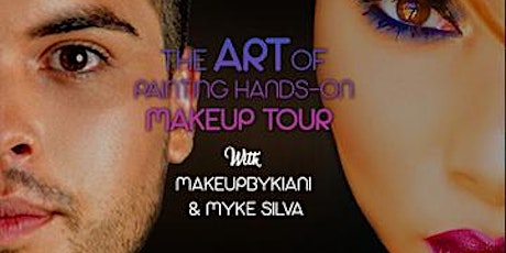 The Art of Painting Hands-on Makeup Tour -  With MakeupByKiani & Myke Silva (Sponsored by Glamorous Chicks Cosmetics) primary image