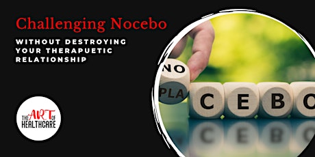 Challenging nocebo beliefs without destroying the therapeutic relationship tickets