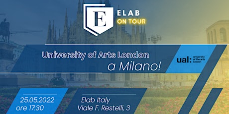 Elab on Tour – University of the Arts London a Milano! biglietti