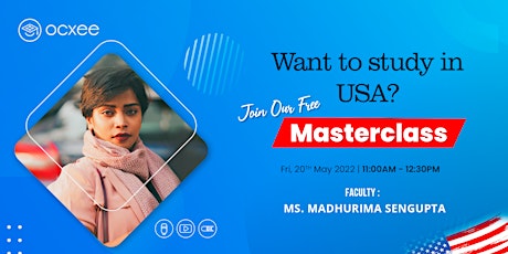 Want to study in USA?  Join our free Masterclass tickets