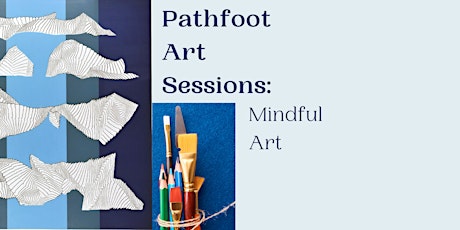 Pathfoot Art Sessions tickets
