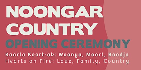 OPENING  CEREMONY I Noongar Country 2022 tickets