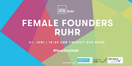 Female Founders Ruhr #HowSheDidIt
