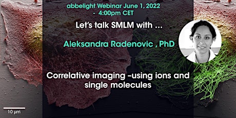 Aleksandra Radenovic -Correlative imaging –using ions and single molecules tickets