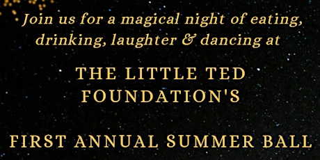 The Little Ted Foundation Summer Ball 2022