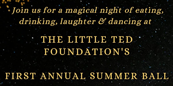 The Little Ted Foundation Summer Ball 2022