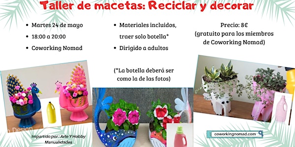 TALLER DE MACETAS: Reciclar y decorar