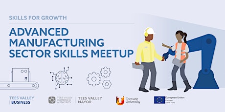 Tees Valley Advanced Manufacturing Sector Skills Meetup tickets
