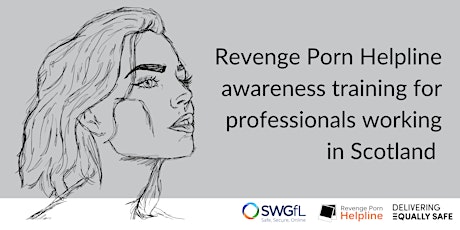 Revenge Porn Helpline awareness training session - Scotland tickets