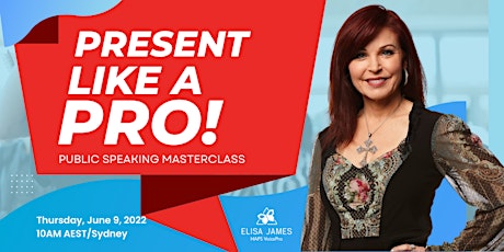 Present like a PRO and Smash Your Public Speaking Fears Masterclass tickets