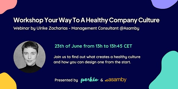 Webinar: Workshop Your Way To A Healthy Company Culture