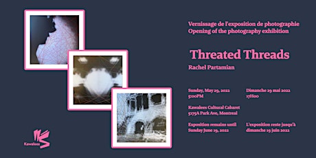 Opening of the photography exhibition: Threated Threads by Rachel Partamian tickets