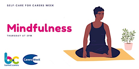 Self-Care for Carers Week: Mindfulness tickets
