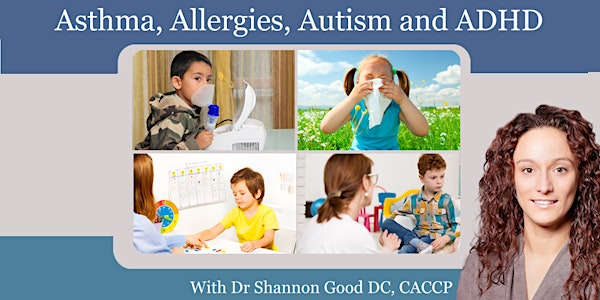 Asthma, Allergies, Autism and ADHD