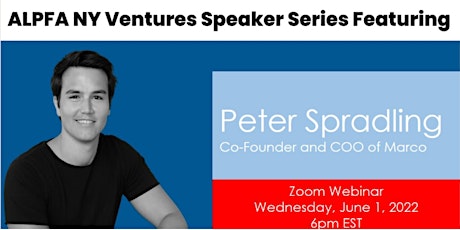 ALPFA New York Ventures Speaker Series: Peter Spradling - Marco tickets
