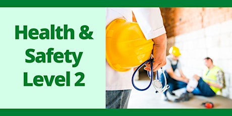Health & Safety Level 2 Training Course tickets