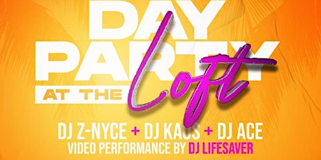 Nyce Vibes Ent & DJ Kaos Presents The Day Party tickets