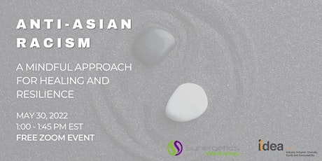 Anti Asian Racism Session: A Mindful Approach for Healing and Resilience tickets