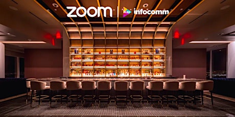Zoom Reception at Infocomm 2022 tickets