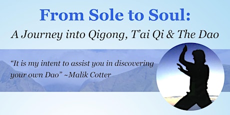 A Journey into Qigong, T’ai Qi & The Dao tickets