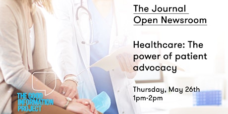 The Journal Open Newsroom - Healthcare: The power of patient advocacy tickets
