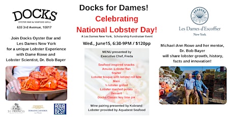 Les Dames NY Scholarship Fundraiser: National Lobster Day Dinner at Docks tickets