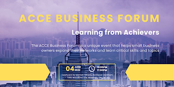 2022 ACCE Business Forum - “Learning from the Achievers”