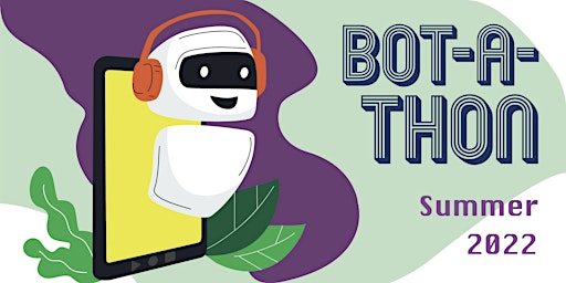 Bot-A-Thon Young Adult Summer 2022