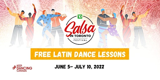 TD Salsa in Toronto Festival Free Dance Classes