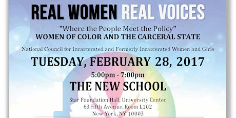 Real Women Real Voices "Where the People Meet the Policy" Breakout Session: Women of Color and the Carcel State @ The New School NYC