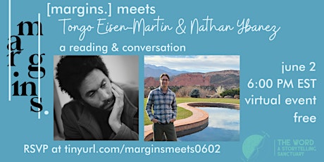 [margins.] meets: Tongo Eisen-Martin and Nathan Ybanez tickets