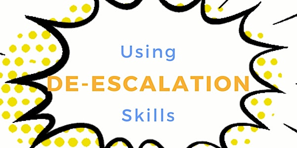 Verbal De-Escalation Workshop