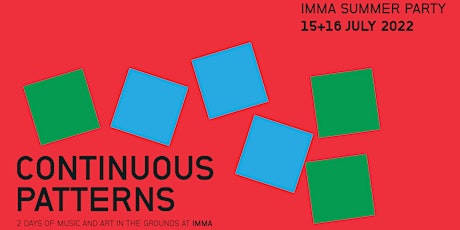 Continuous Patterns  - IMMA Summer Party primary image