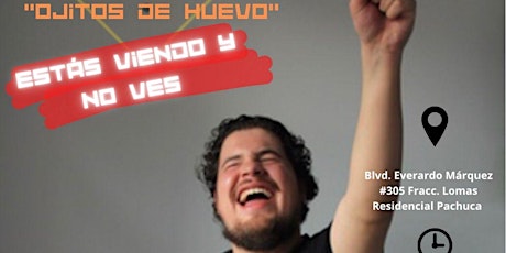 Ojitos de Huevo | Stand Up Comedy | Pachuca