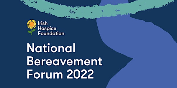 National Bereavement Forum 2022
