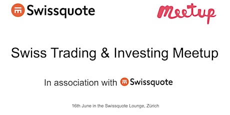 Swiss Trading Meetup in Association with Swissquote tickets