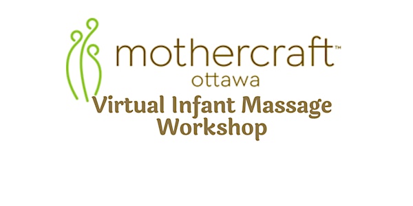 Mothercraft EarlyON: Virtual Infant Massage Workshop- June 13 2022