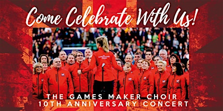 The Games Maker Choir Tenth Anniversary Concert Saturday 8th October 2022 tickets