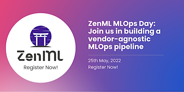 ZenML MLOps Day: Join us in building a vendor-agnostic MLOps pipeline