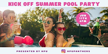 Kick Off Summer Pool Party tickets